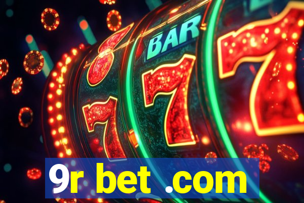 9r bet .com